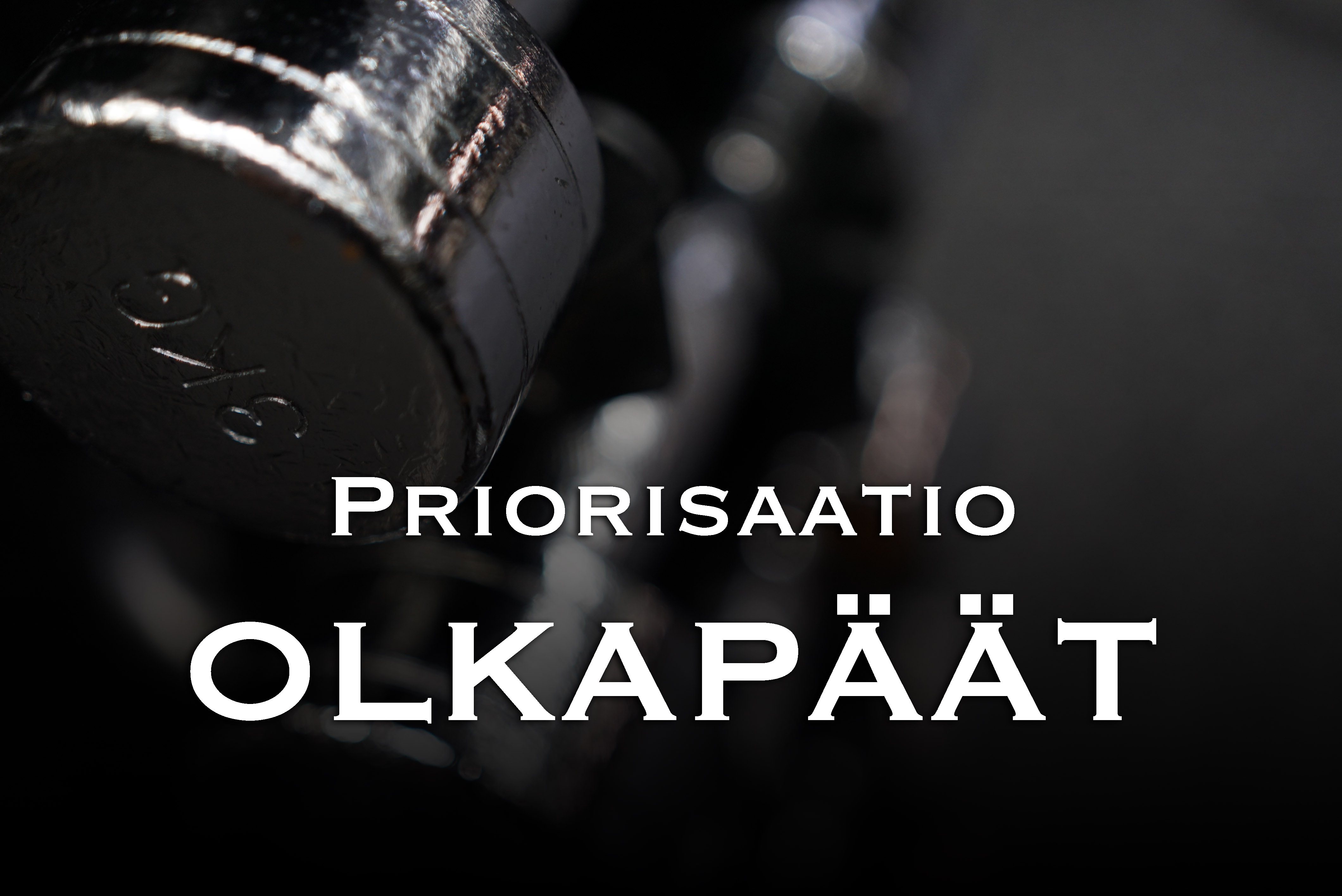 Priorisaatio Olkapäät Priorisaatio Olkapäät